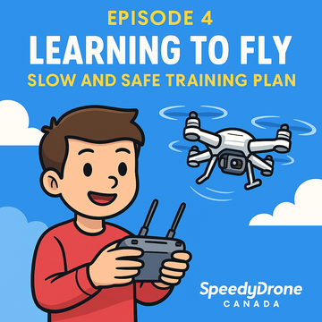 🧭 EPISODE 4 — Learning to Fly: Slow and Safe Training Plan
