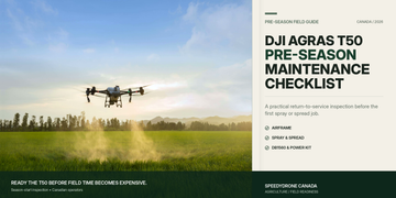DJI Agras T50 agricultural drone pre-season maintenance checklist for Canadian operators covering airframe, spray system and power kit inspection