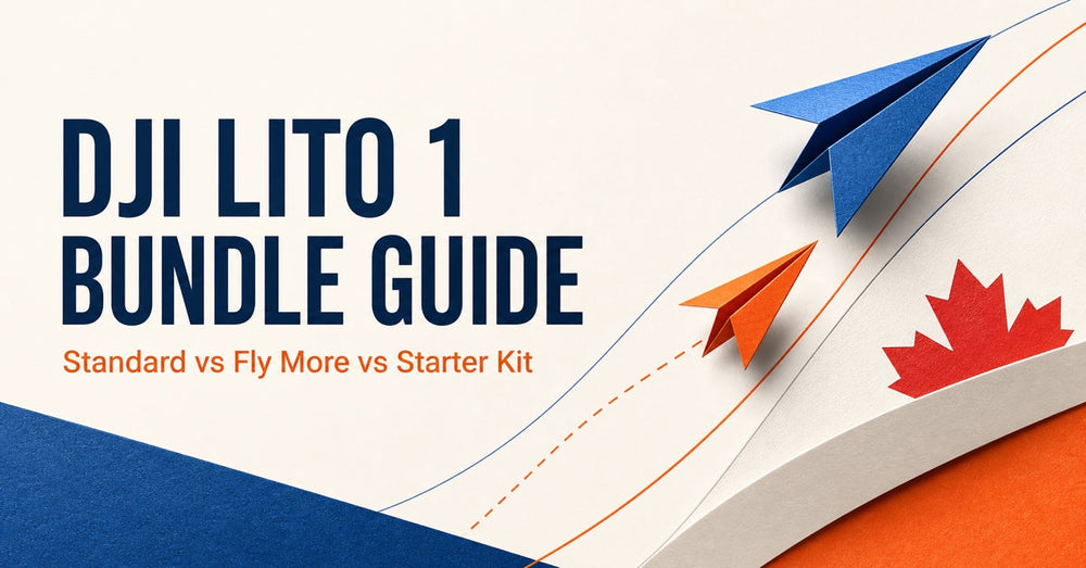 DJI Lito 1 Standard vs Fly More vs Starter Kit: Which Bundle Should Canadians Buy?