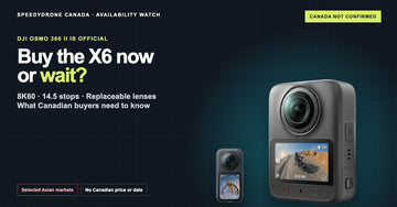 DJI Osmo 360 II vs Insta360 X6 buying guide for Canadian buyers deciding whether to buy now or wait