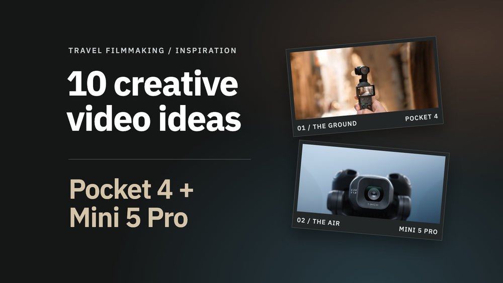 10 Creative Video Ideas Using DJI Pocket 4 and Mini 5 Pro