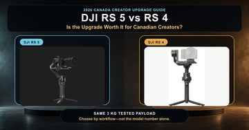 DJI RS 5 vs RS 4: Is the Upgrade Worth It for Canadian Creators?