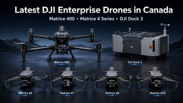 Latest DJI Enterprise Drones in Canada: Matrice 400 vs Matrice 4E, 4T, 4D, 4TD and Dock 3