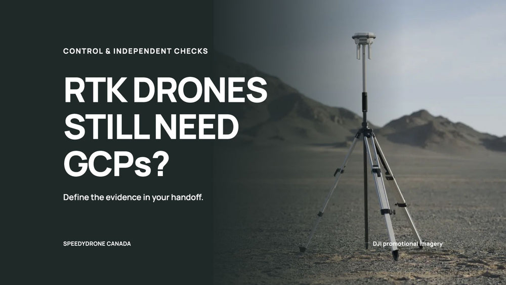 Do RTK Drones Still Need Ground Control Points? A Practical Canadian Project Guide