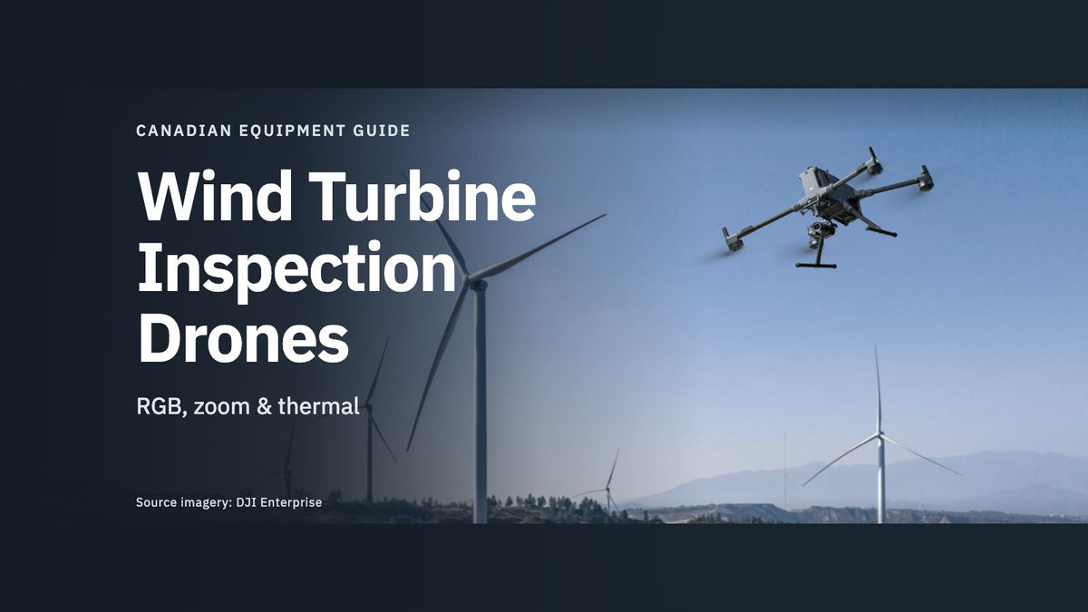 Drones for Wind Turbine Inspection in Canada: Choosing RGB, Zoom & Thermal Equipment