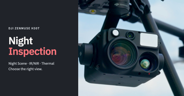 DJI Zenmuse H30T mounted beneath an aircraft beside the title Night Inspection
